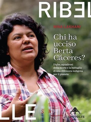 cover image of Chi ha ucciso Berta Cáceres?